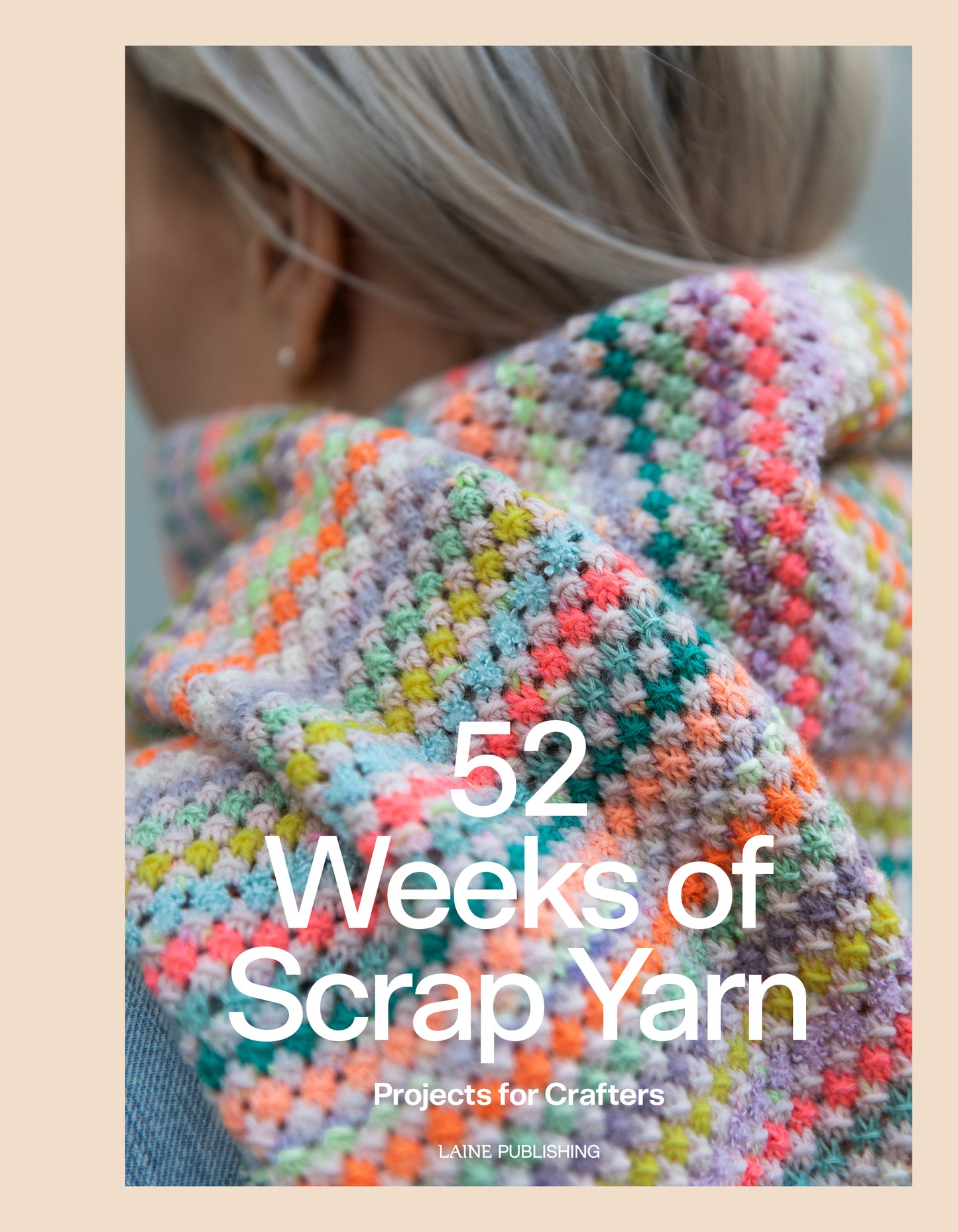 52 Weeks Of Scrap Yarn Knitting Patterns Book