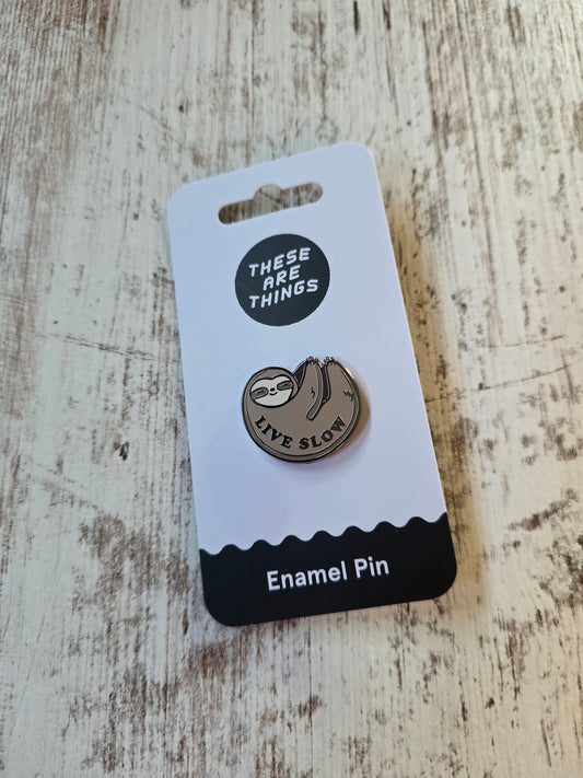 Live Slow Sloth Enamel Pin